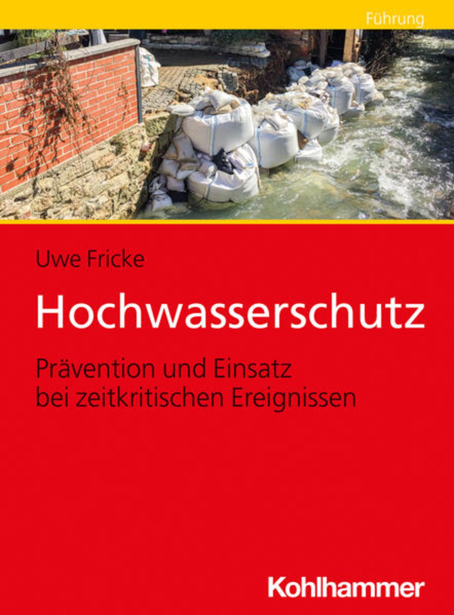 Hochwasserschutz' von 'Uwe Fricke' - Buch - '978-3-17-040649-0