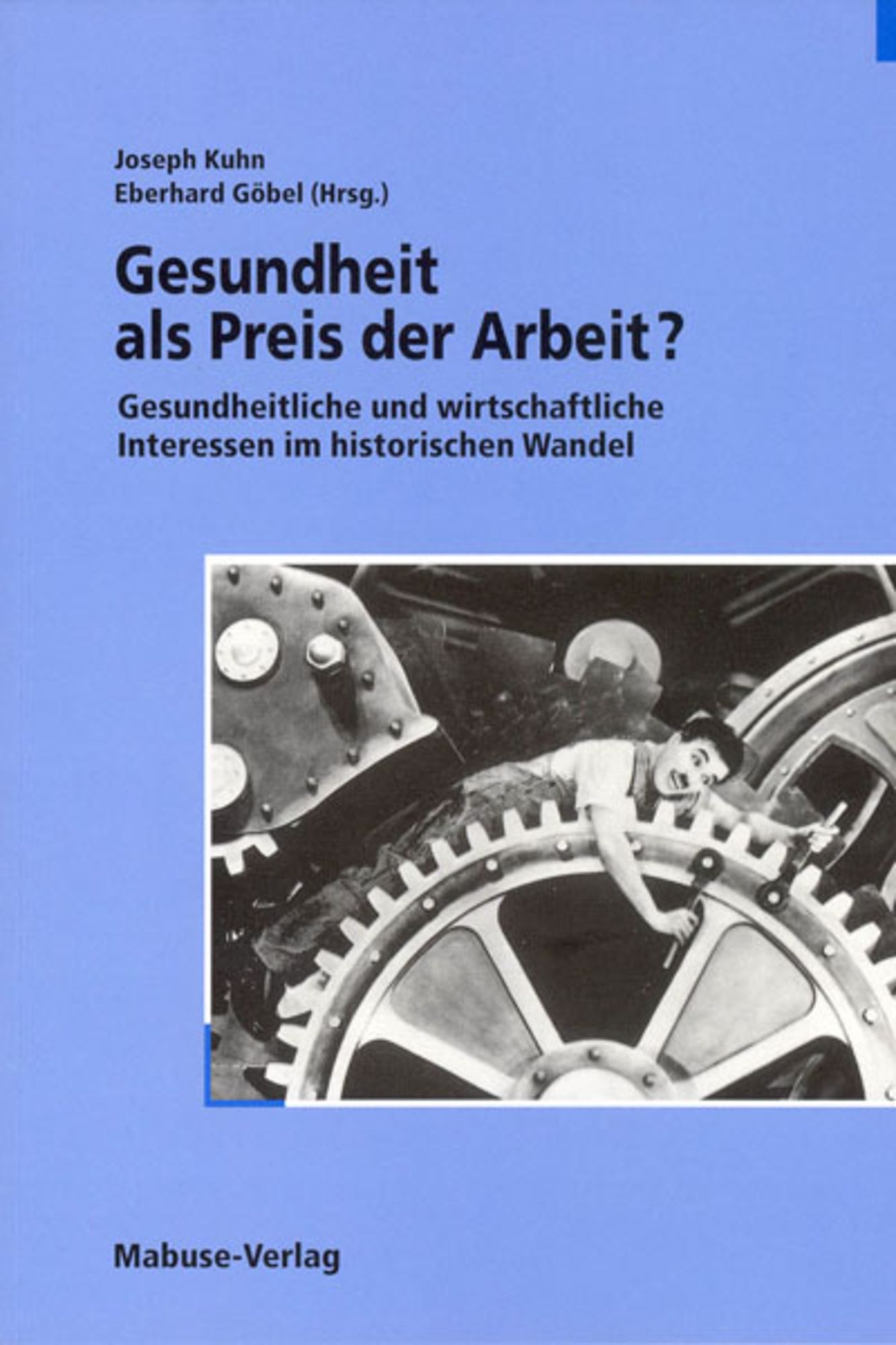 'Gesundheit Als Preis Der Arbeit?' Von 'Joseph Kuhn' - Buch - '978-3 ...