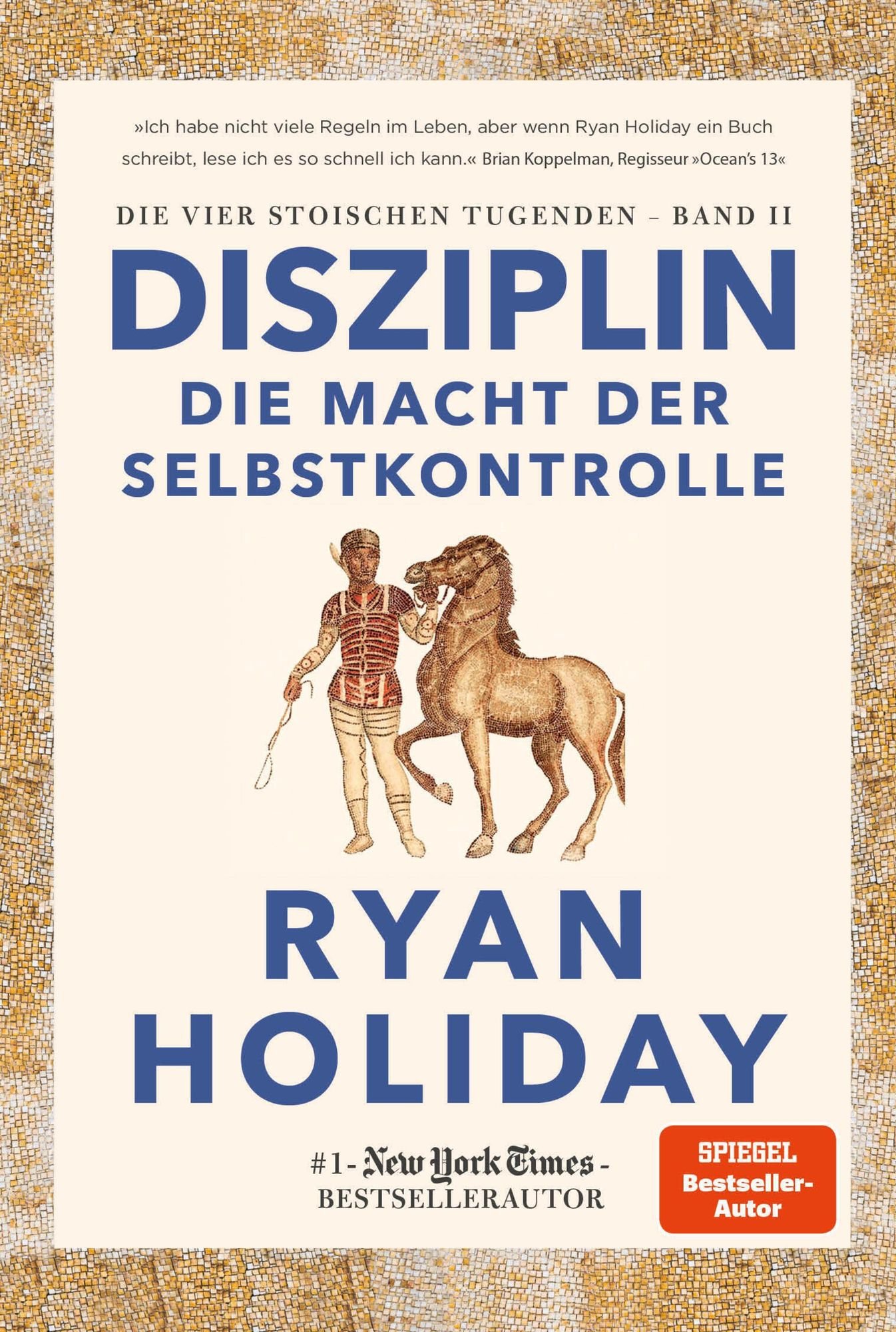 Disziplin - die Macht der Selbstkontrolle' von 'Ryan Holiday' - eBook