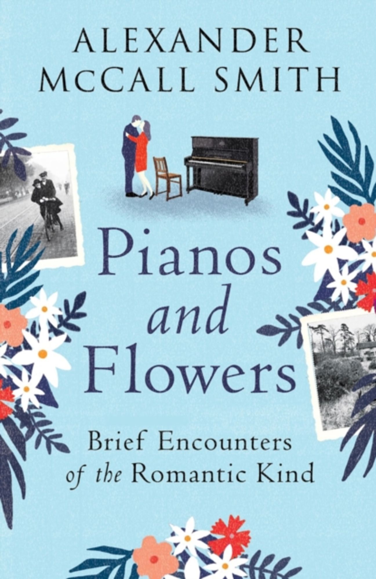 Pianos and Flowers von Alexander McCall Smith Taschenbuch