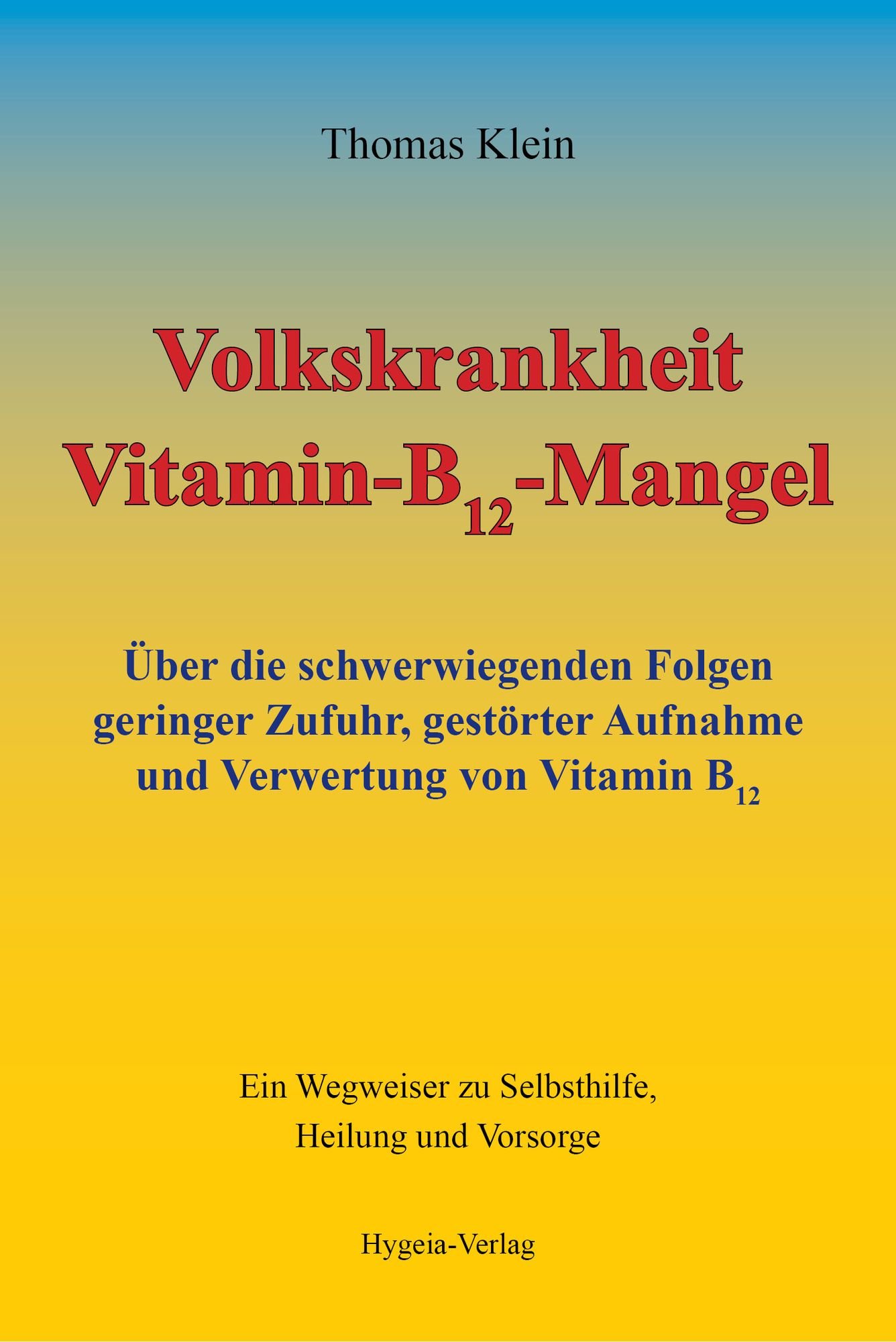 Vitamin B12 Mangelerkrankungen