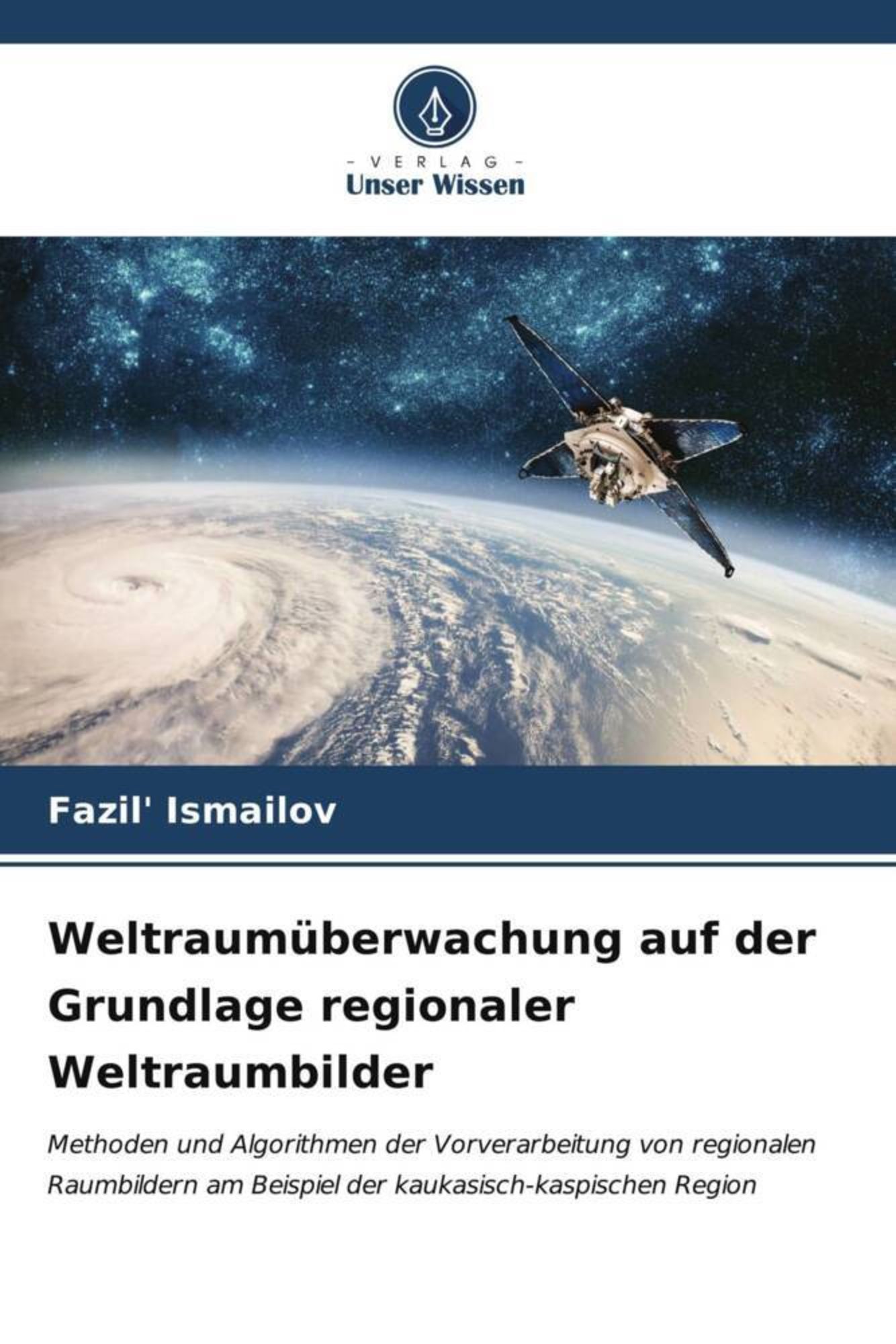 'Weltraumüberwachung Auf Der Grundlage Regionaler Weltraumbilder' Von ...