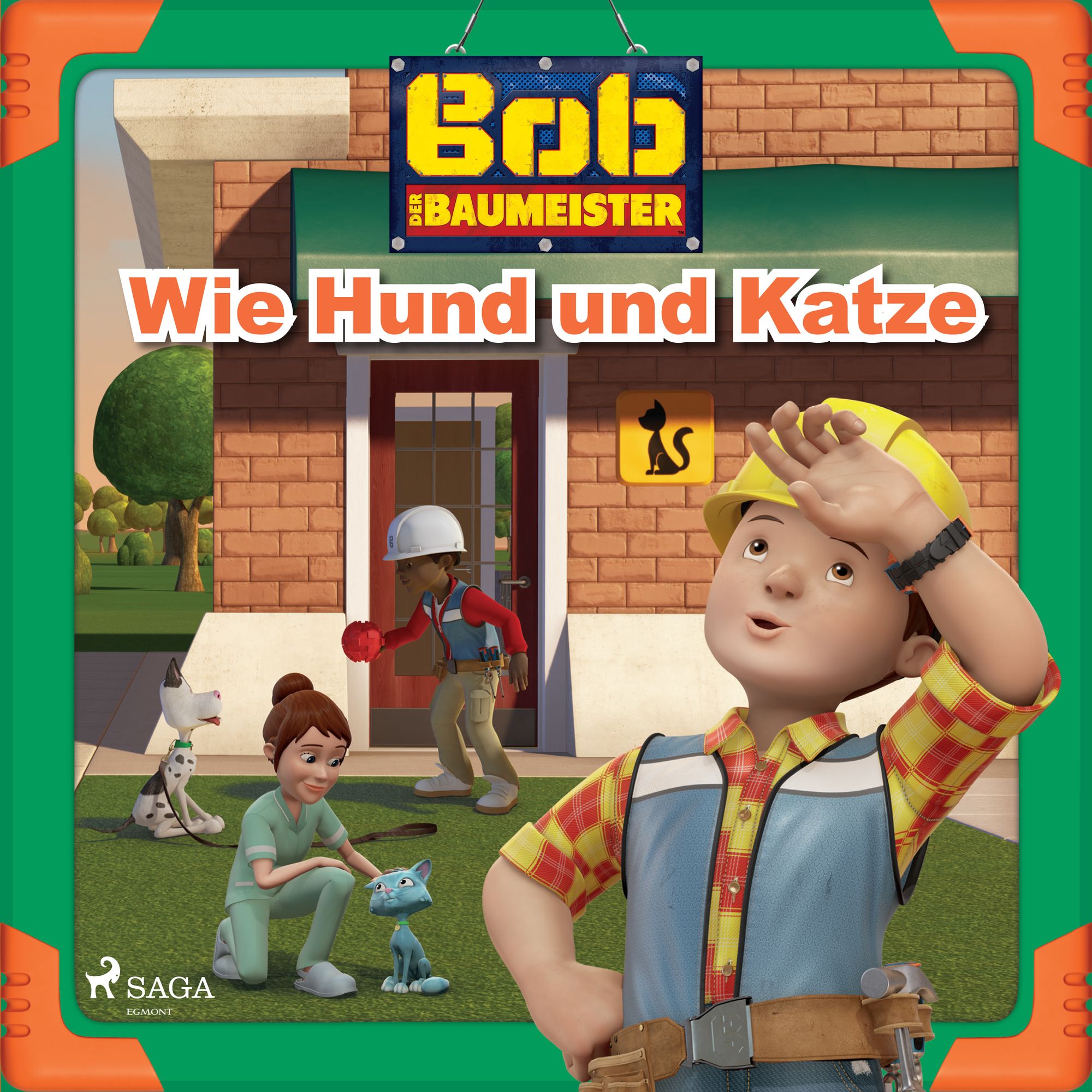 Bob der Baumeister - Wie Hund und Katze' von 'Mattel' - Hörbuch