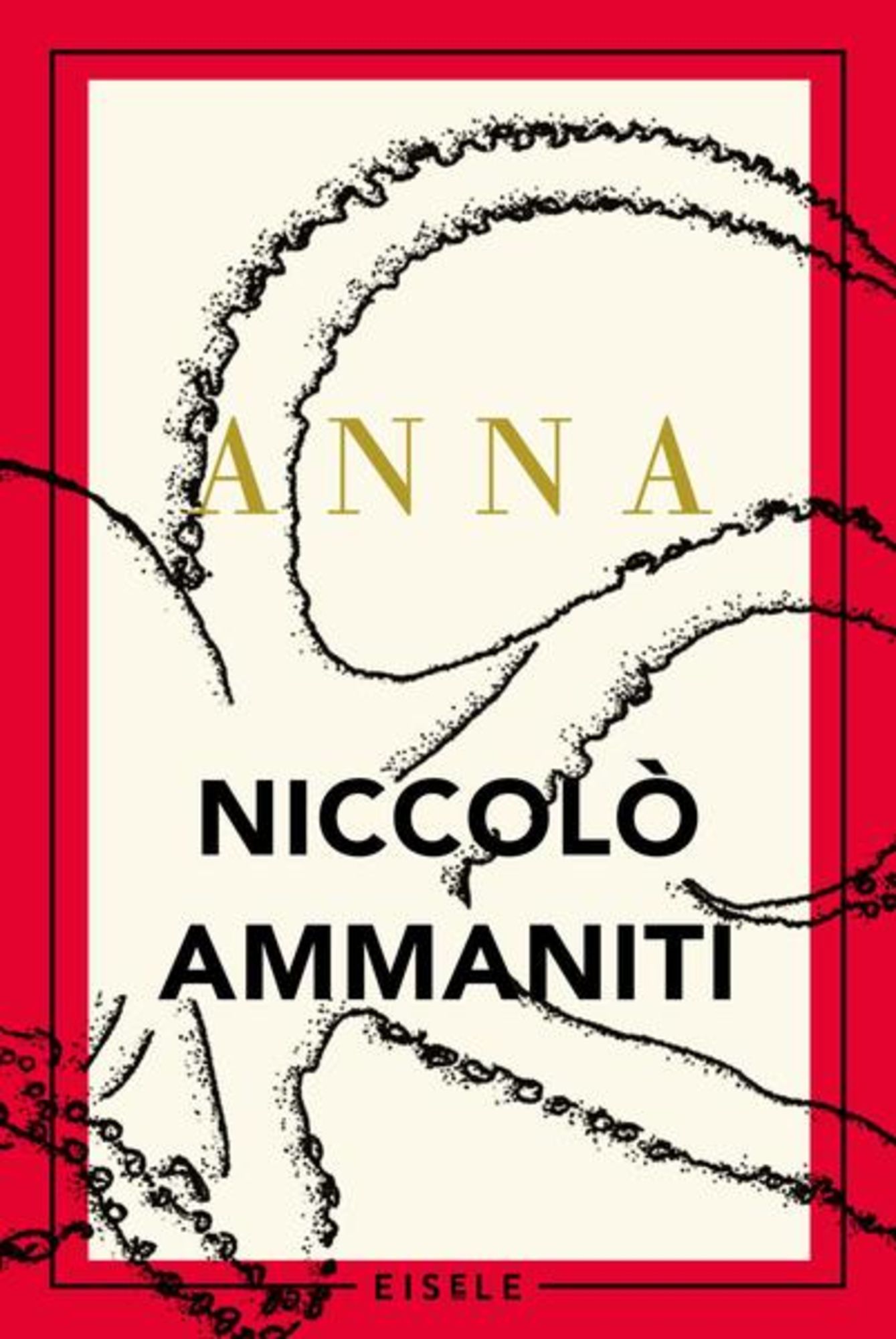 Anna' von 'Niccolò Ammaniti' - Buch - '978-3-96161-065-5