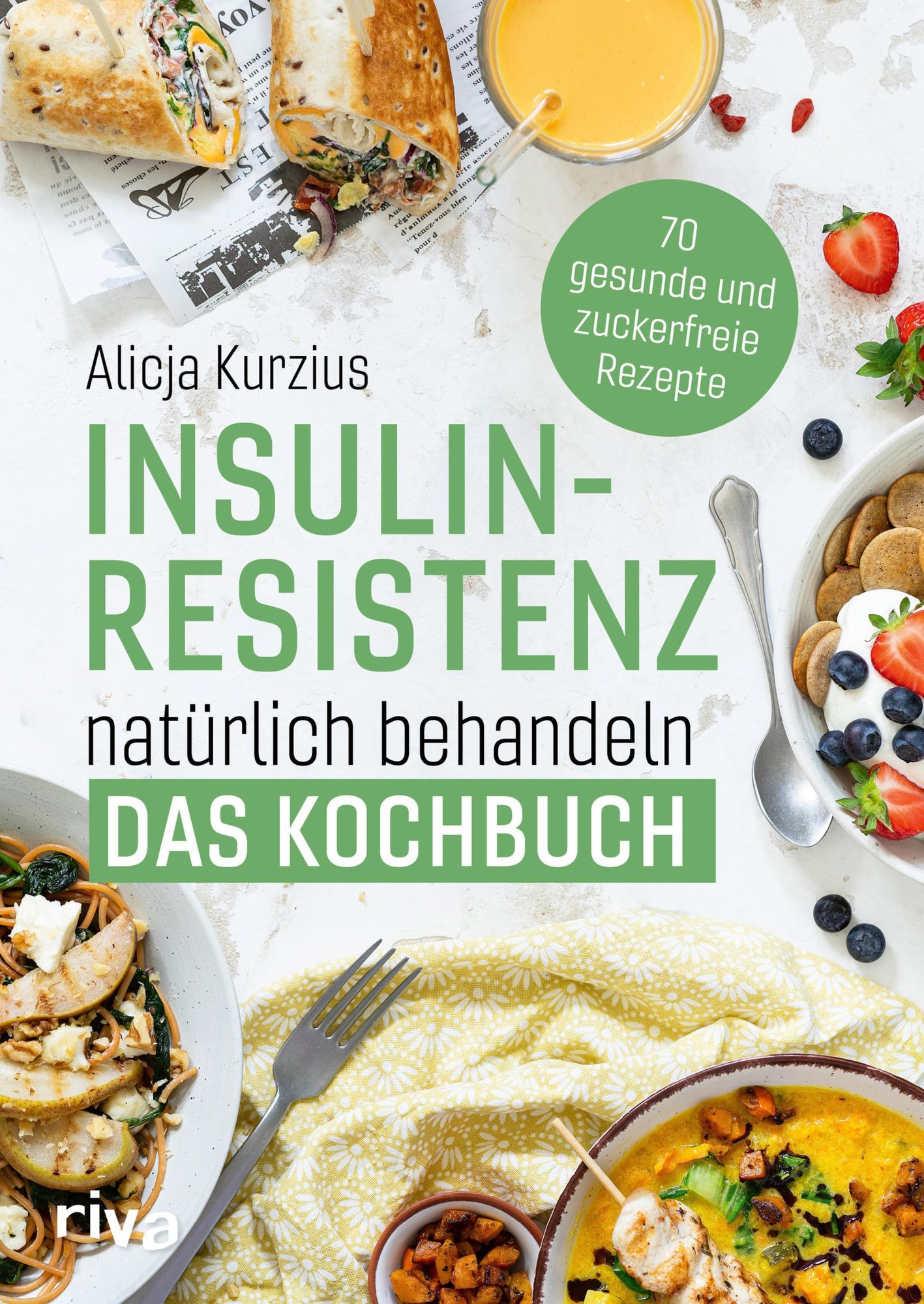 Insulinresistenz natürlich behandeln   Das Kochbuch von Alicja ...