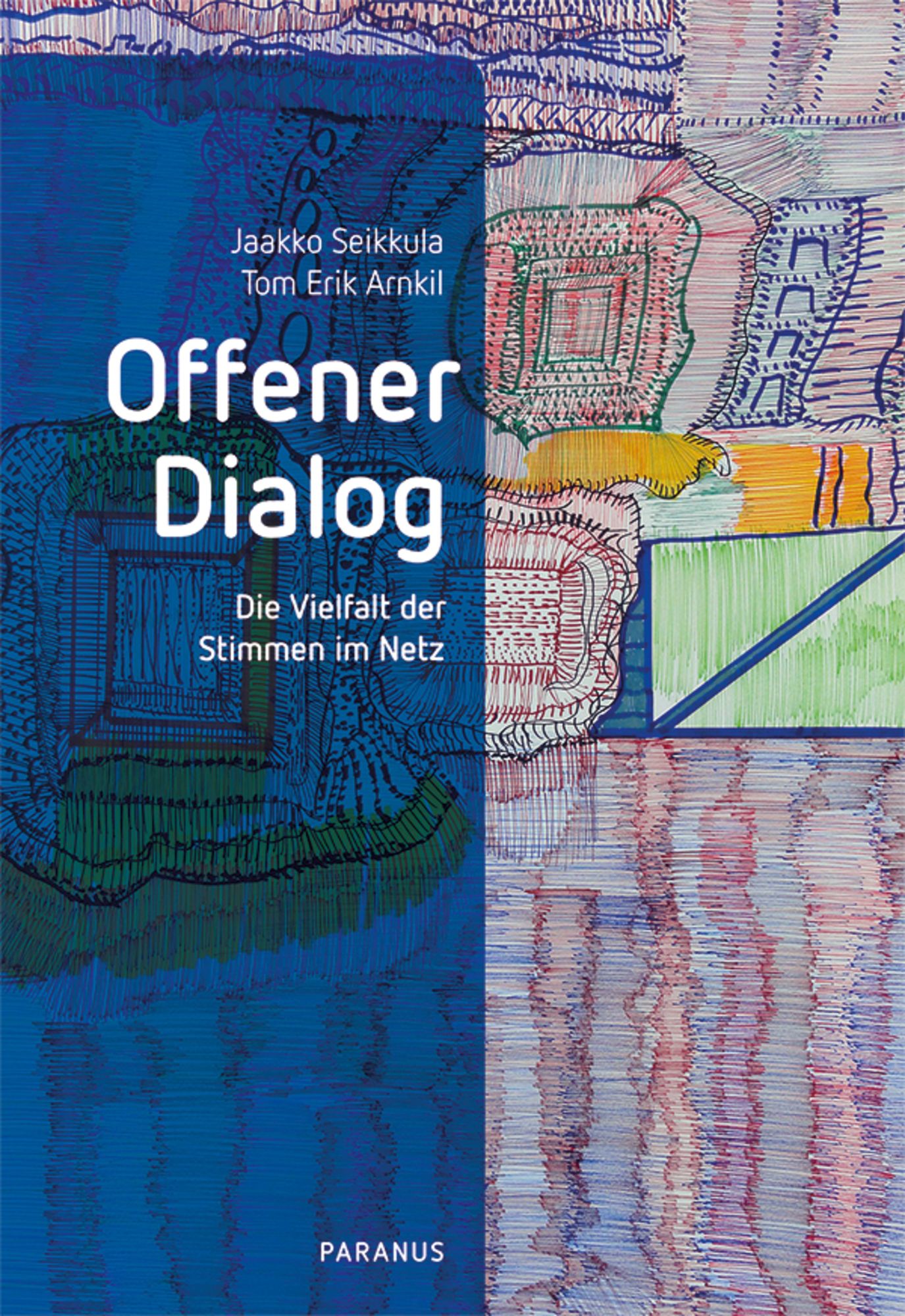 Offener Dialog Von Jaakko Seikkula - Buch | Thalia