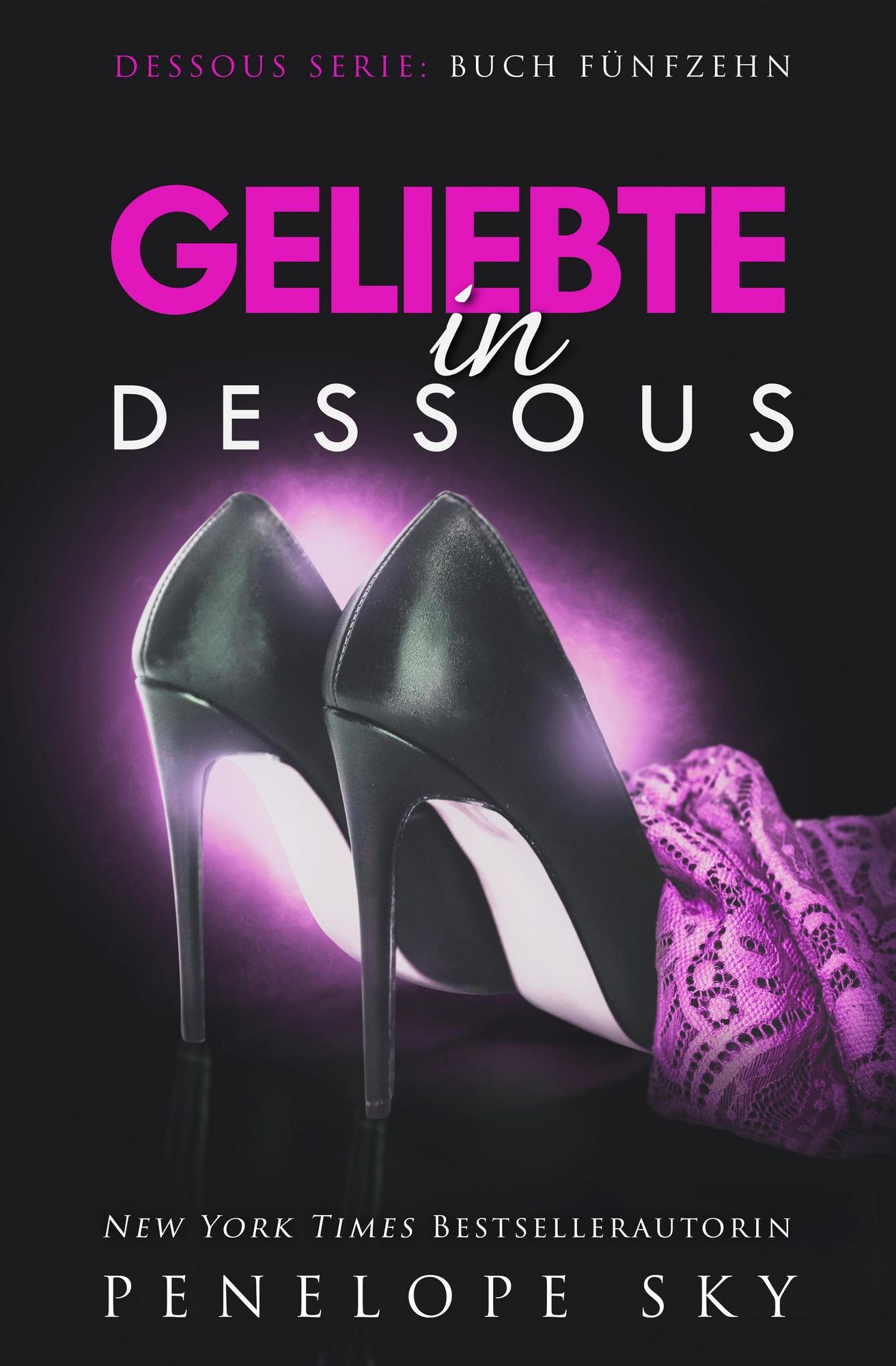Schönheit In Dessous Penelope Sky 'Geliebte in Dessous' von 'Penelope Sky' - eBook