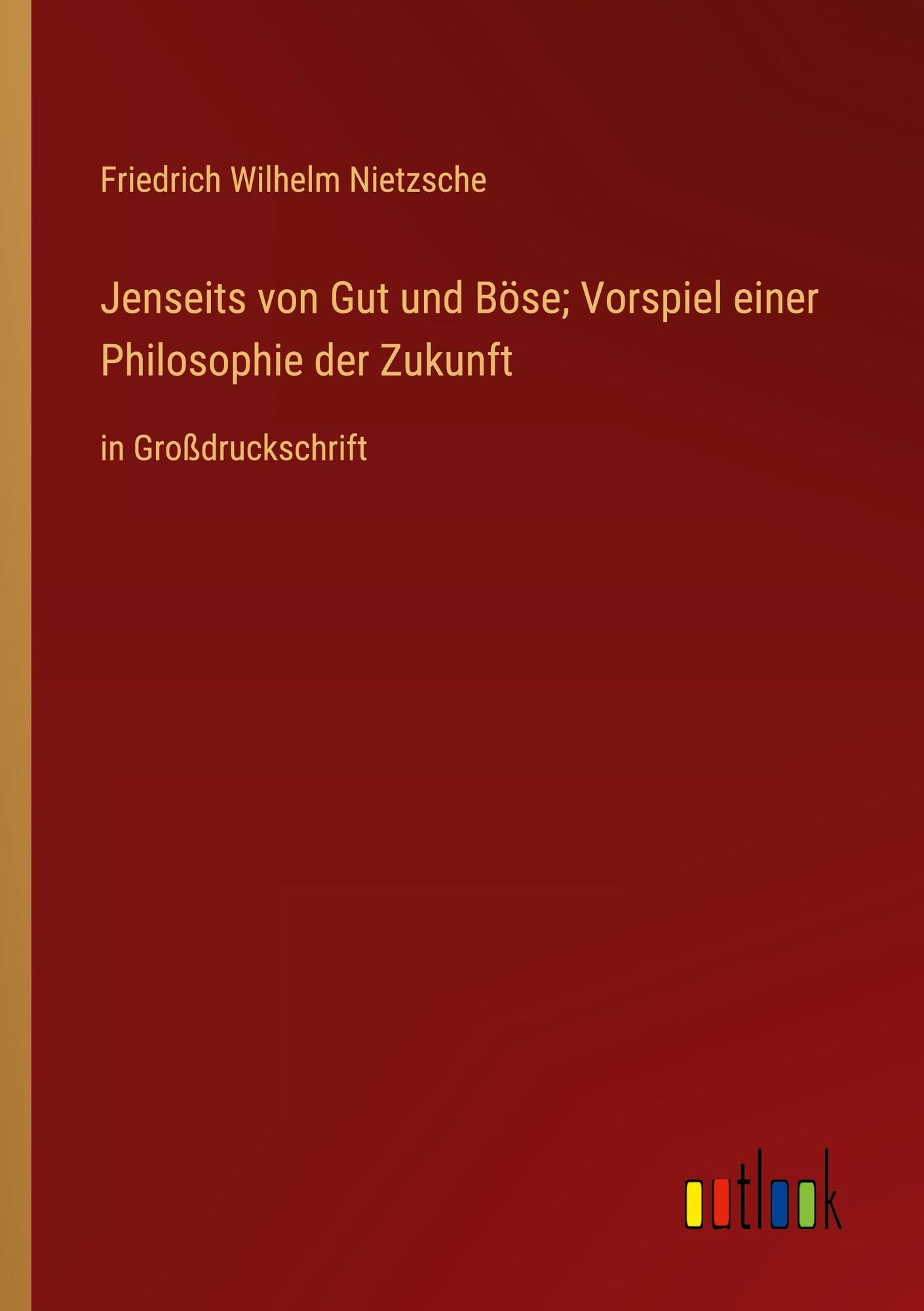 Jenseits Von Gut Und Böse Bedeutung "Jenseits von Gut und Böse; Vorspiel einer Philosophie der Zukunft
