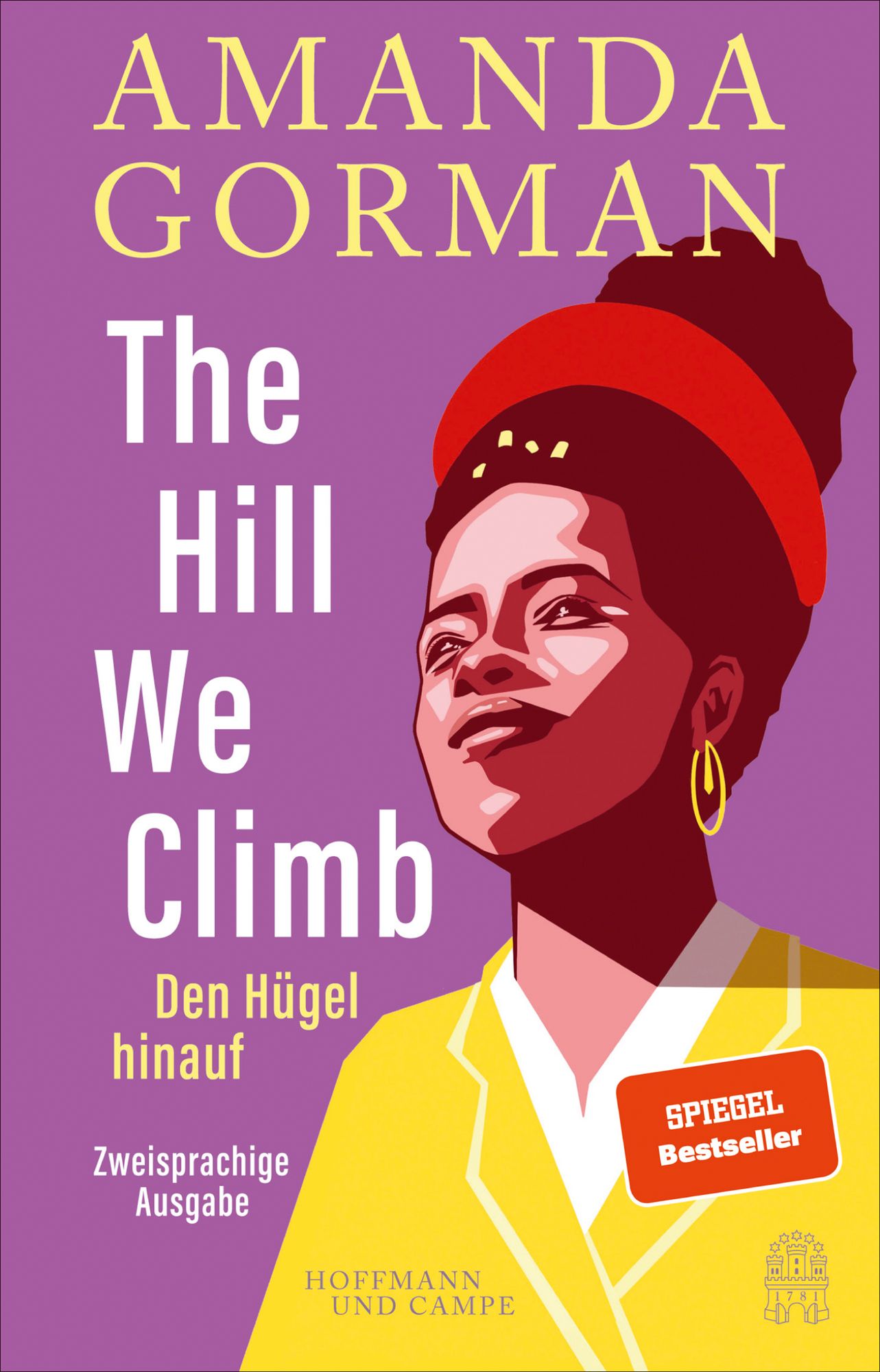 The Hill We Climb – Den Hügel hinauf: Zweisprachige Ausgabe von Amanda  Gorman - Buch - 978-3-455-01178-4