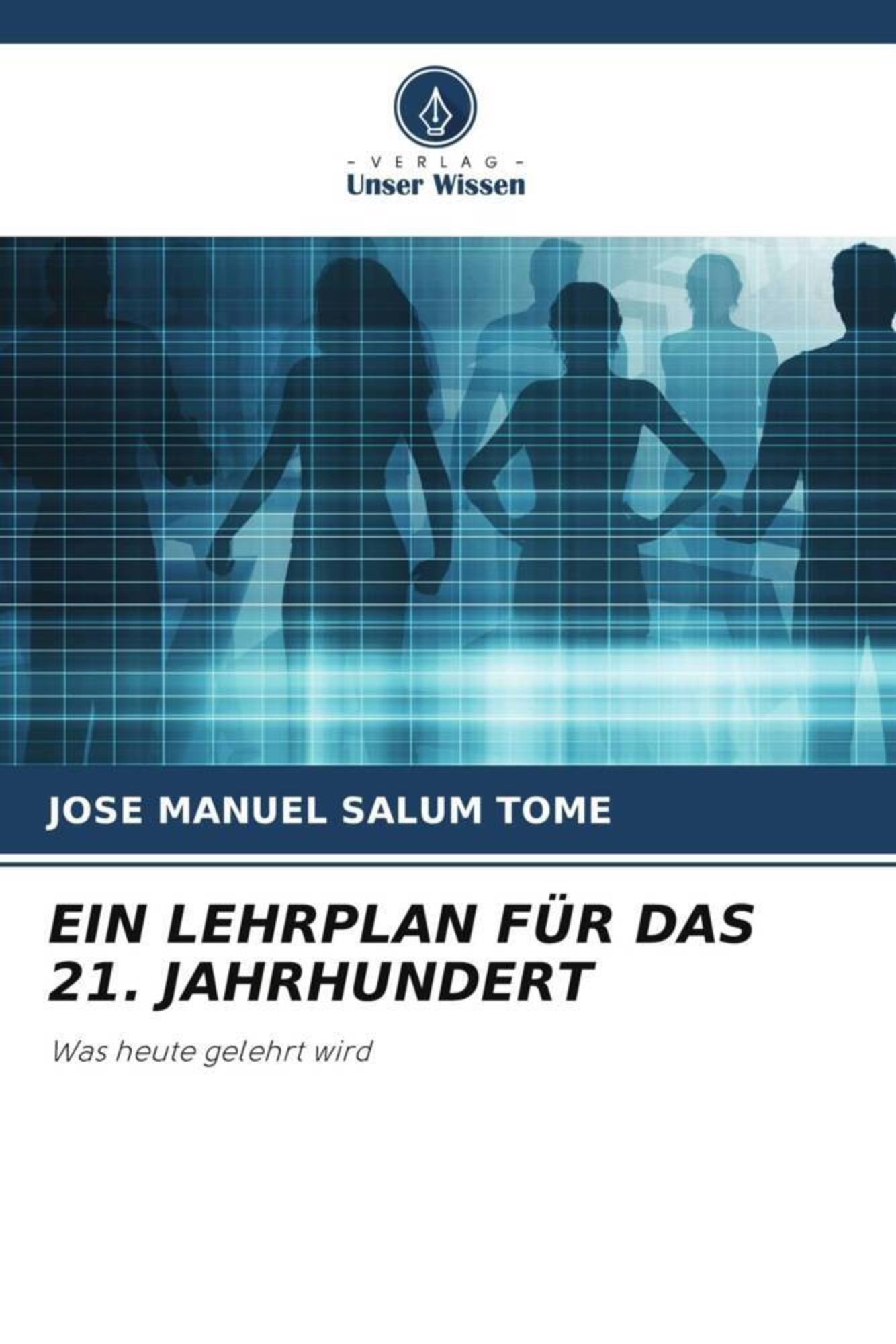 'Ein Lehrplan Für Das 21. Jahrhundert' Von 'Jose Manuel Salum Tomé ...