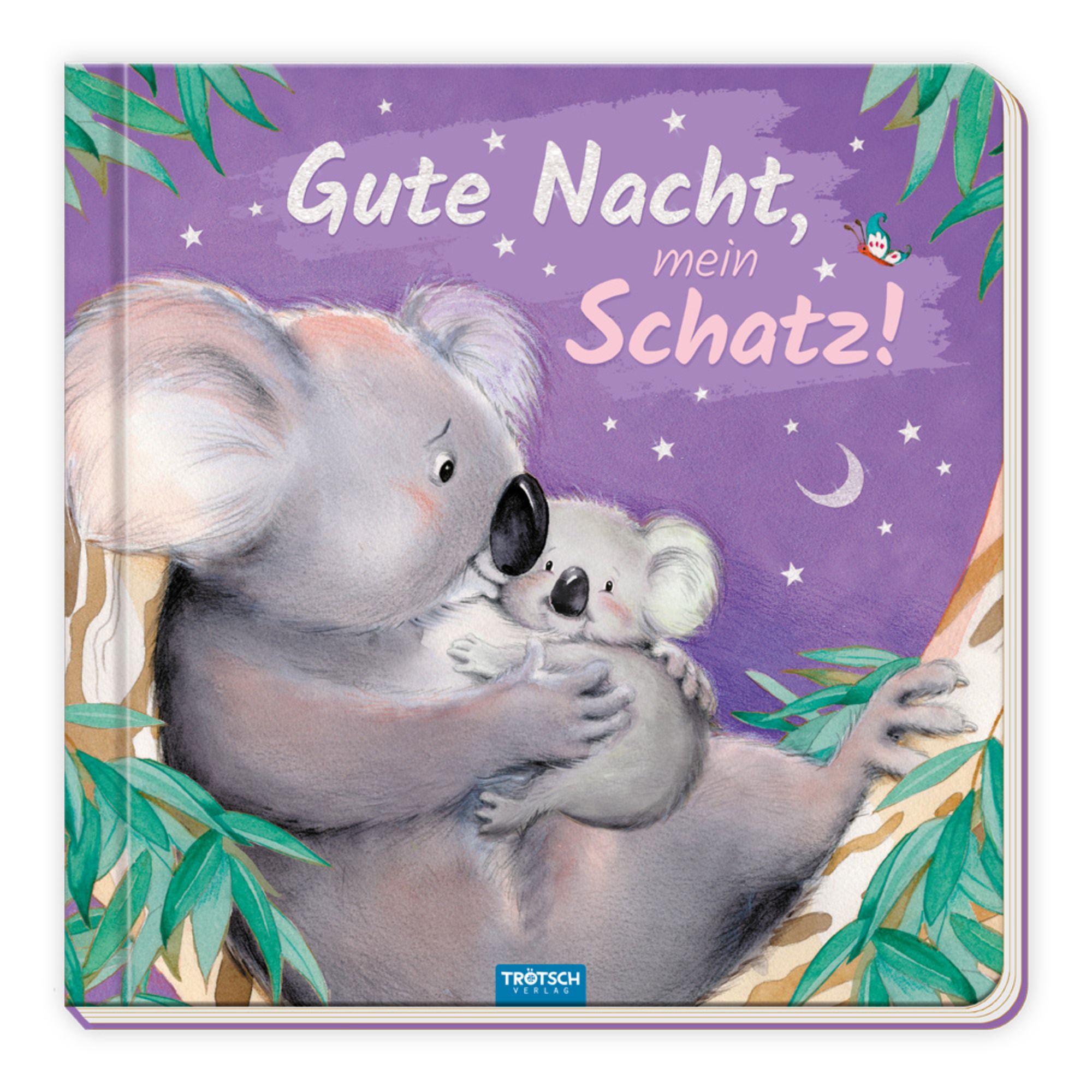 Trötsch Pappenbuch Gute Nacht, mein Schatz! von  - Buch -  978-3-96552-874-1