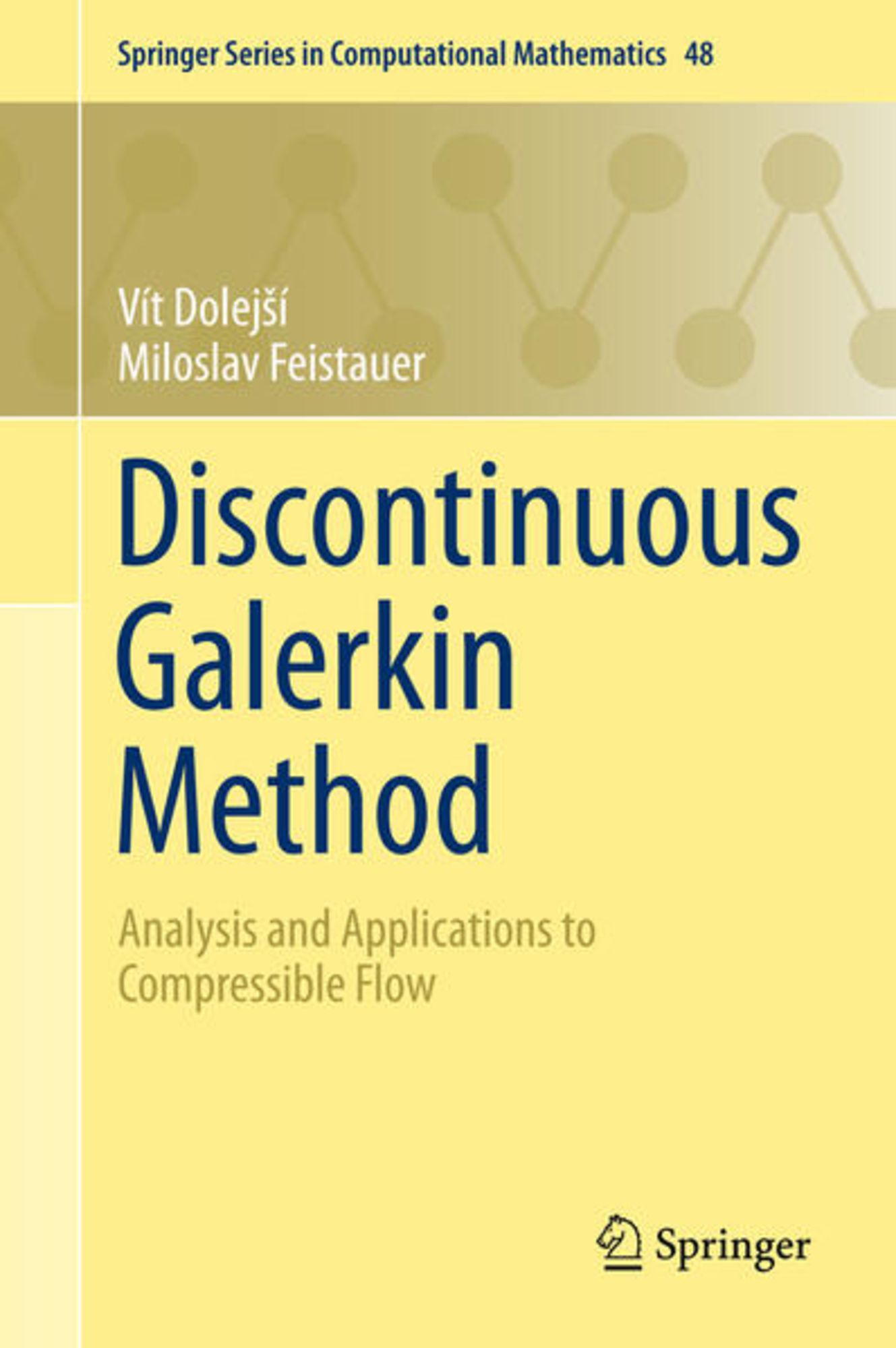 Discontinuous Galerkin Method' von 'Vít Dolejší' - 'Gebundene ...