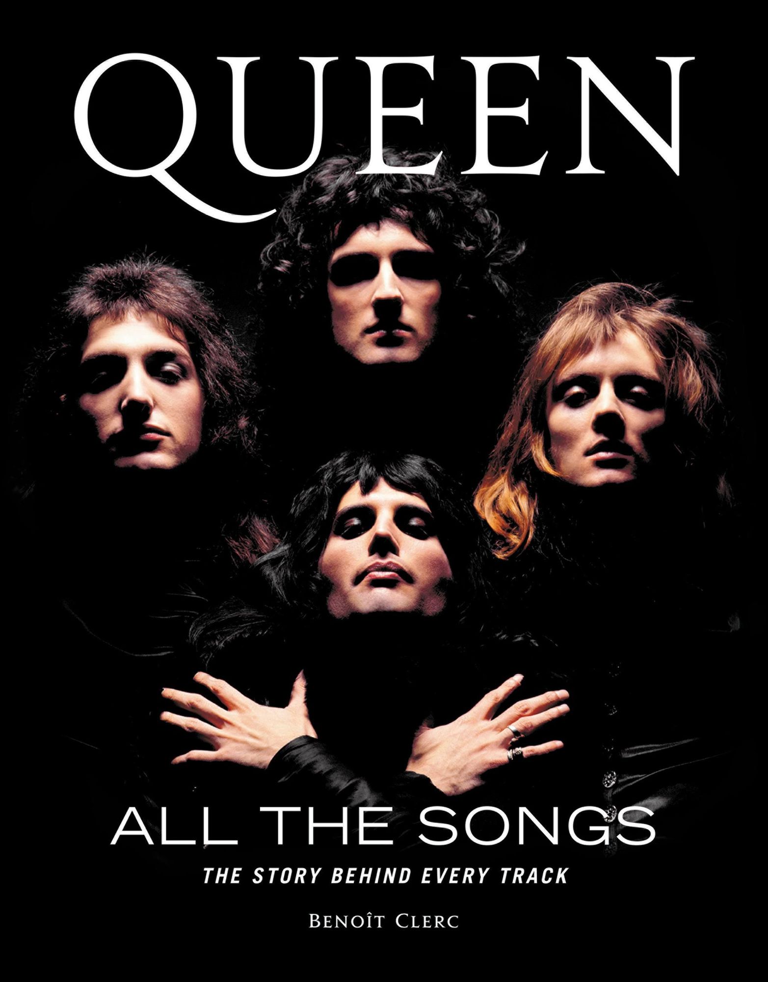 Queen - La Totale: Les 188 chansons expliquées