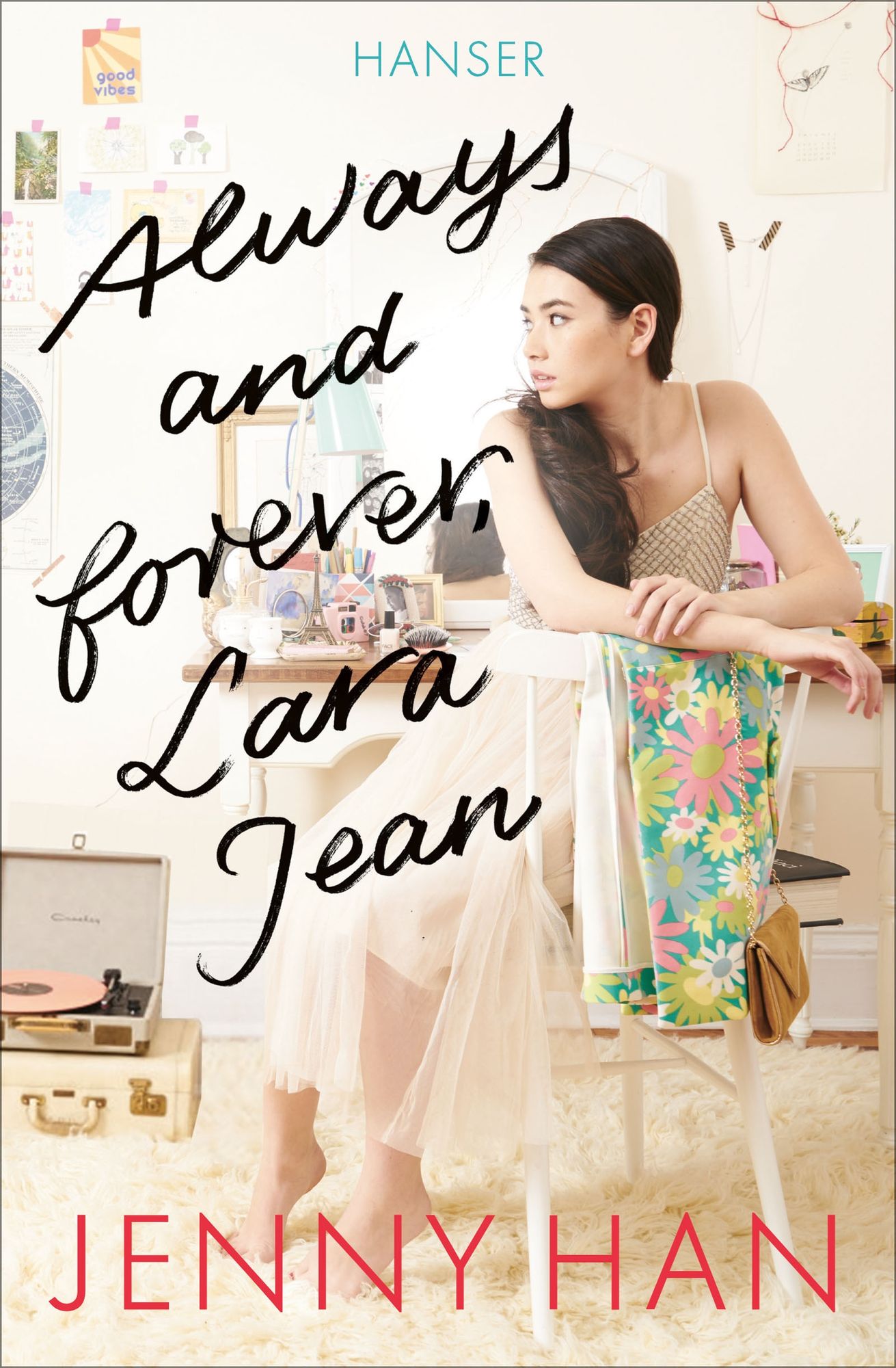 Always and forever, Lara Jean' von 'Jenny Han' - Buch - '978-3-446-25865-5