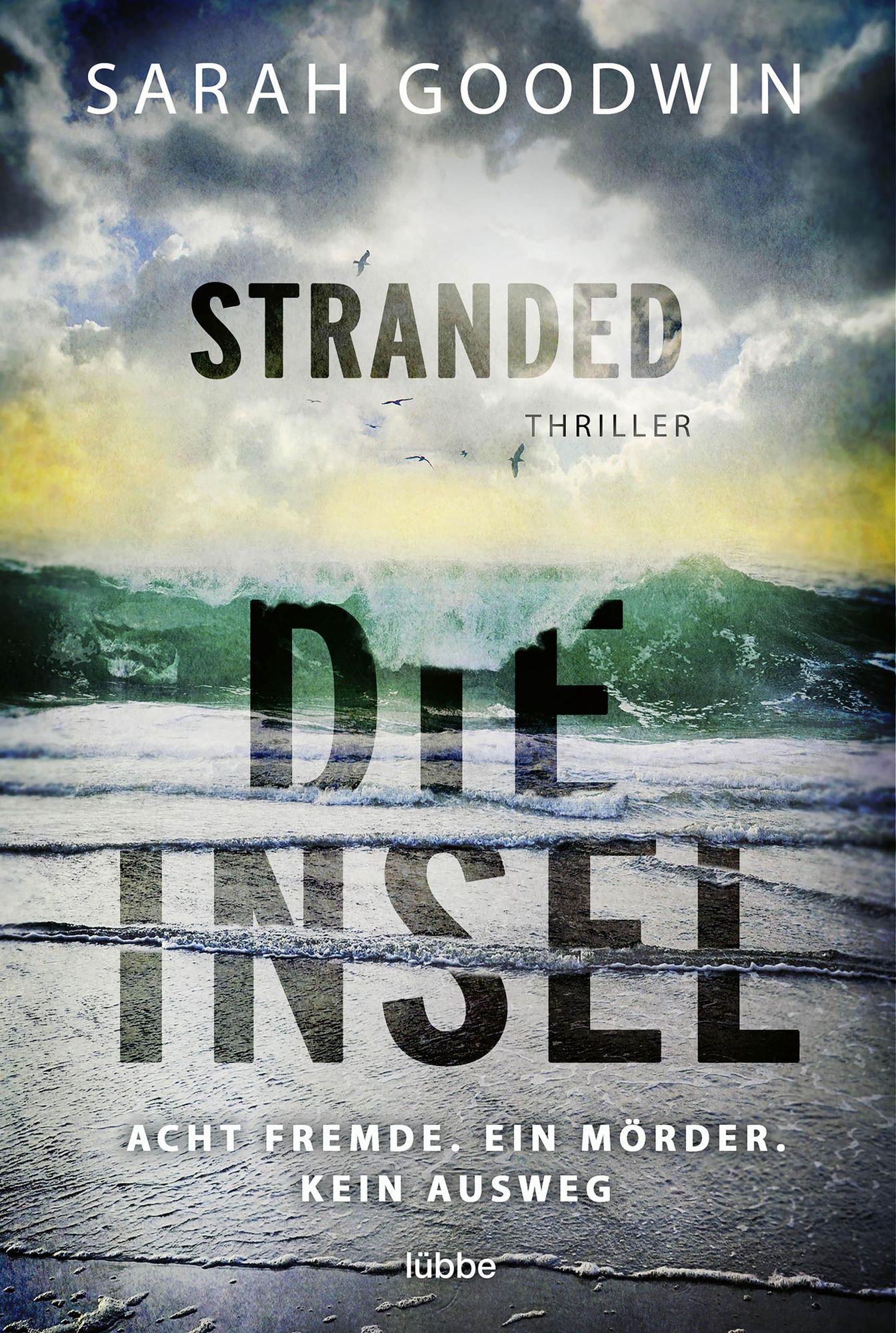 Stranded - Die Insel von Sarah Goodwin - eBook | Thalia