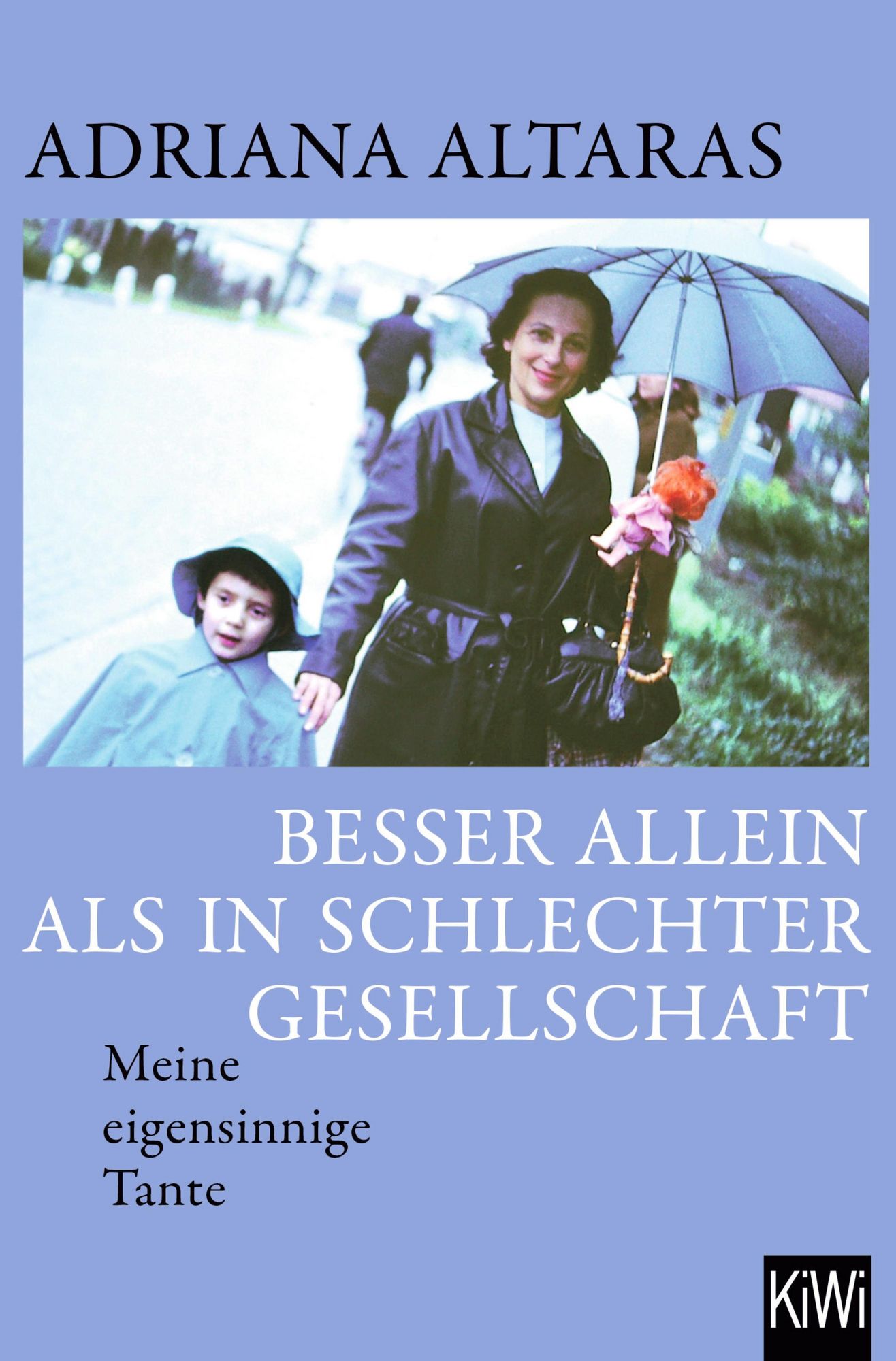 'Besser allein als in schlechter Gesellschaft' von 'Adriana Altaras