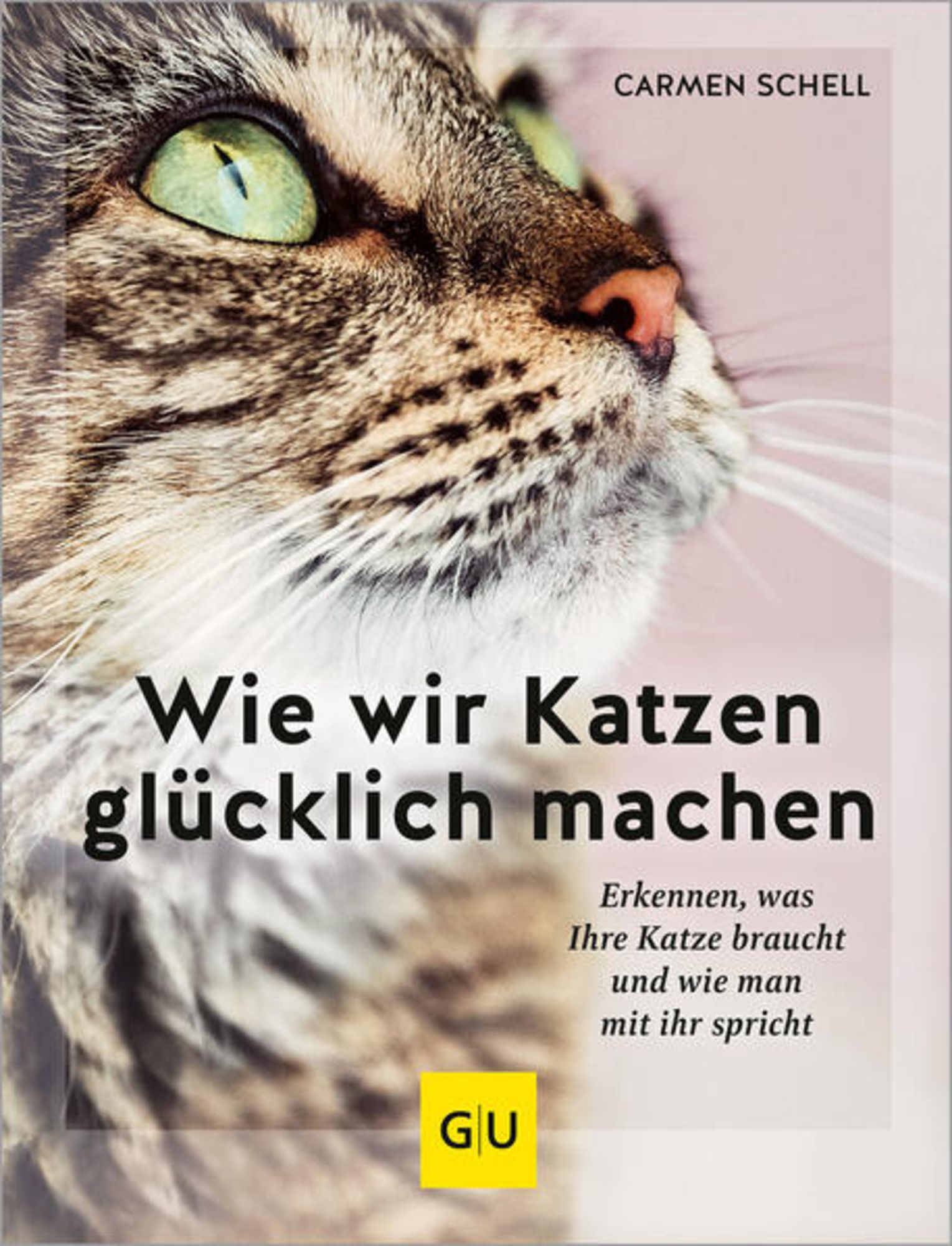 Wie wir Katzen glücklich machen' von 'Carmen Schell' - Buch -  '978-3-8338-8974-5