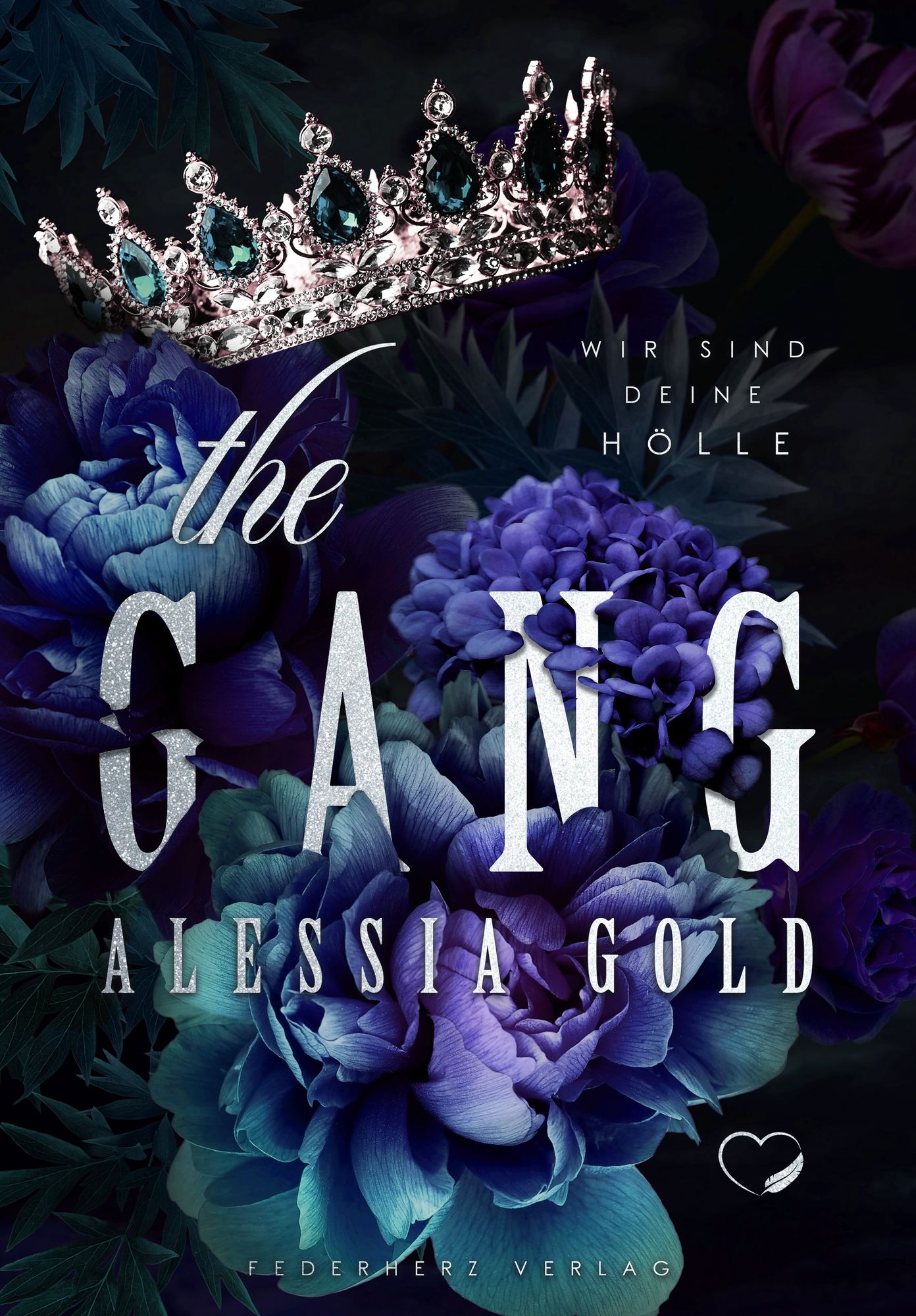 The Gang' von 'Alessia Gold' - Buch - '978-3-9859563-3-3