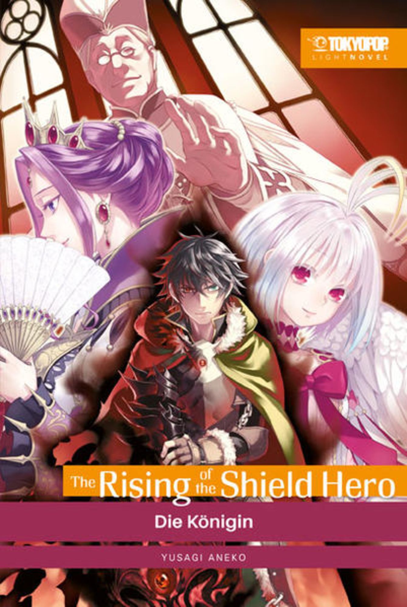 The Rising of the Shield Hero Light Novel 04' von 'Yusagi Aneko' - Buch -  '978-3-8420-7361-6