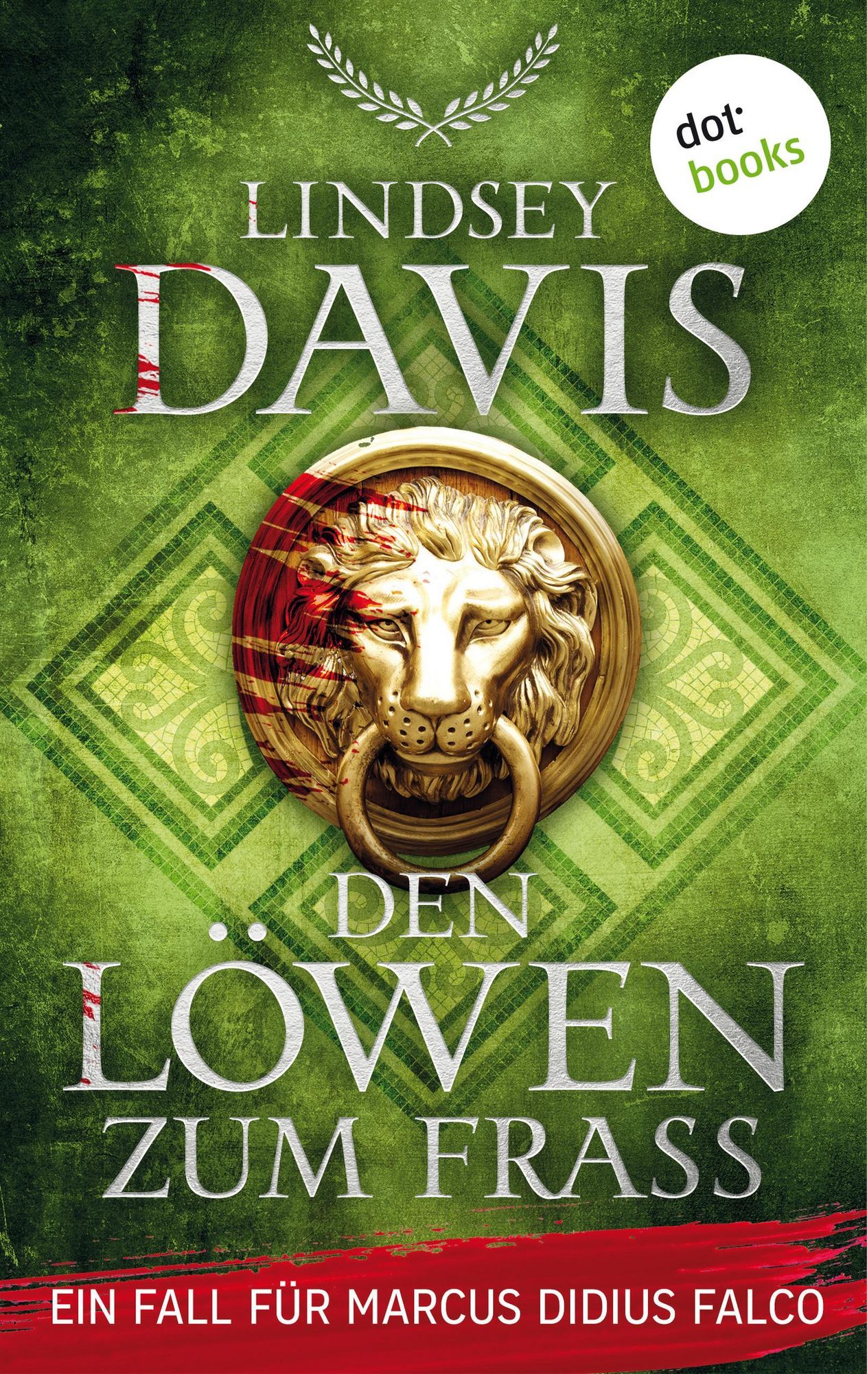 Den Löwen zum Fraß von Lindsey Davis - eBook | Thalia