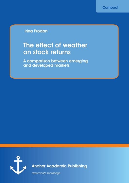 Produktbild: The effect of weather on stock returns: A comparison between emerging and developed markets