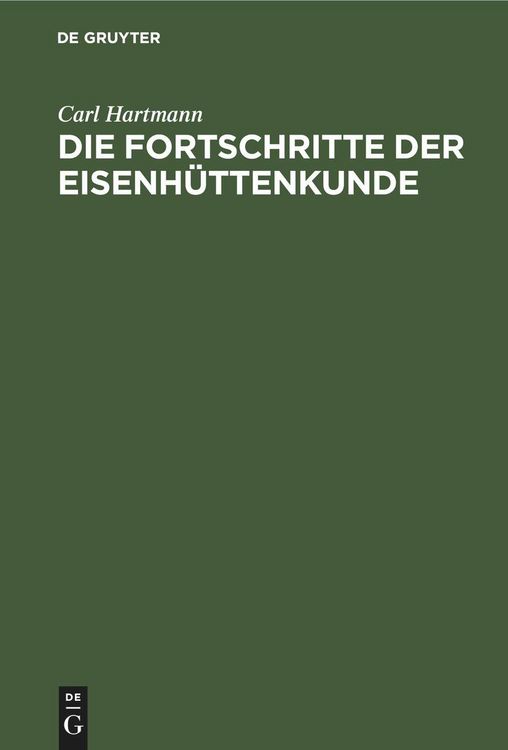 Produktbild: Die Fortschritte der Eisenh&uuml;ttenkunde