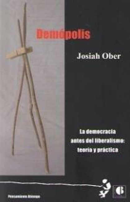Produktbild: Dem&oacute;polisl : la democracia antes del liberalismo : teor&iacute;a y pr&aacute;ctica