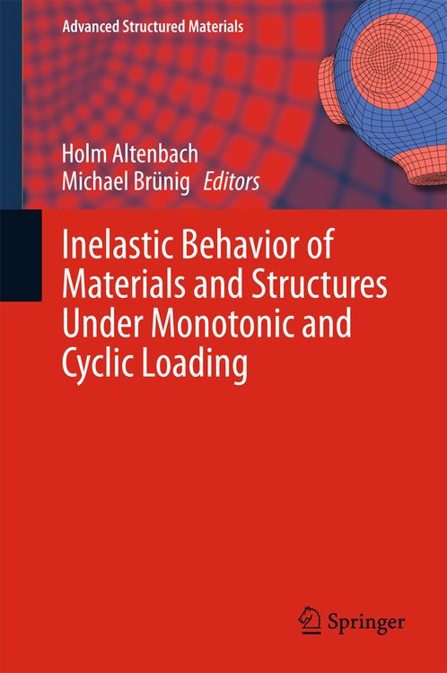 Produktbild: Inelastic Behavior of Materials and Structures Under Monotonic and Cyclic Loading