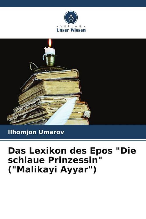Produktbild: Das Lexikon des Epos "Die schlaue Prinzessin" ("Malikayi Ayyar")