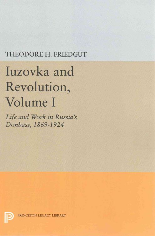 Produktbild: Iuzovka and Revolution, Volume I