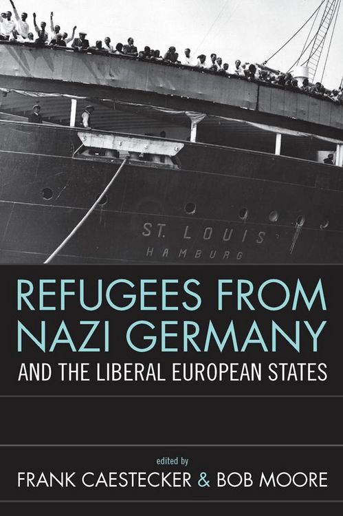 Produktbild: Refugees From Nazi Germany and the Liberal European States