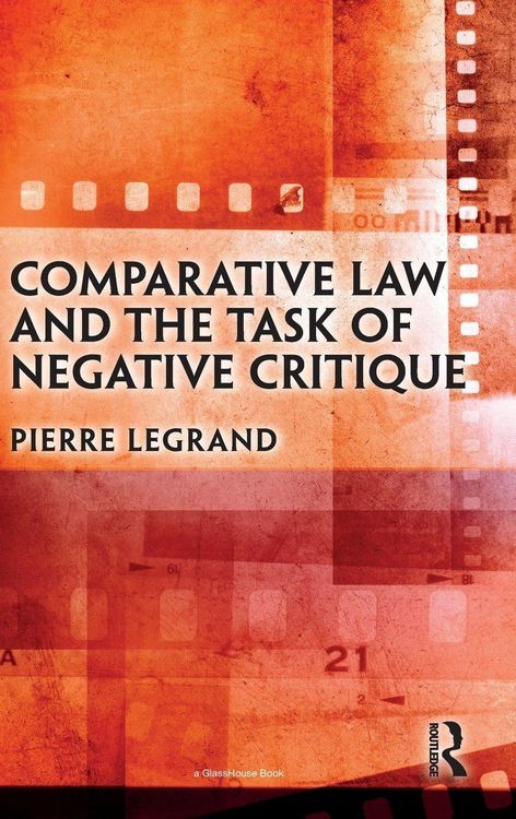 Produktbild: Comparative Law and the Task of Negative Critique