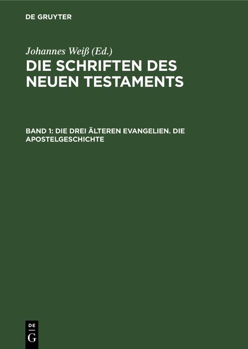 Produktbild: Die drei &auml;lteren Evangelien. Die Apostelgeschichte
