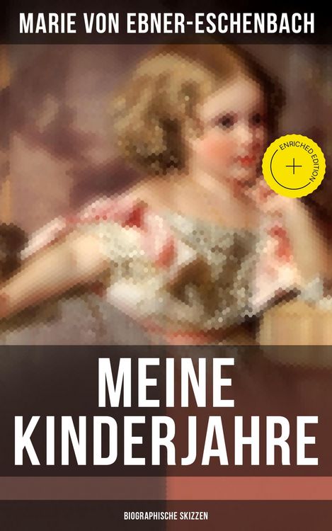 Produktbild: Meine Kinderjahre (Biographische Skizzen)