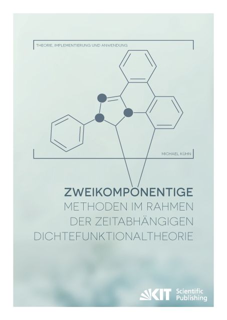 Produktbild: Zweikomponentige Methoden im Rahmen der zeitabhängigen Dichtefunktionaltheorie - Theorie, Implementierung und Anwendung