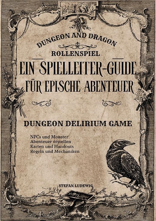 Produktbild: Dungeon and Dragon I Ein Spielleiter-Guide f&uuml;r epische Abenteuer I Das Rollenspiel