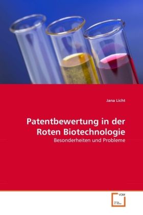 Produktbild: Licht, J: Patentbewertung in der Roten Biotechnologie
