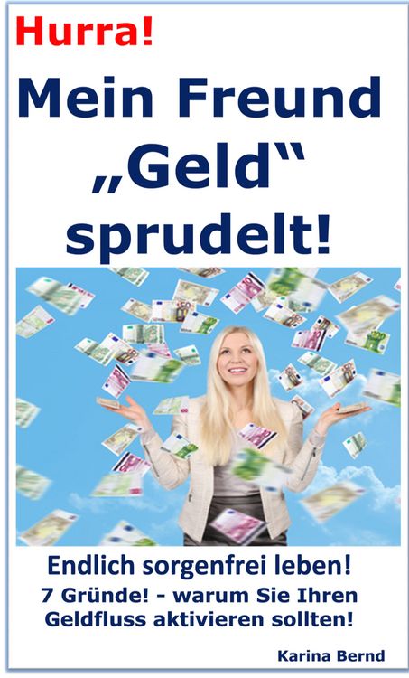 Produktbild: Hurra! Mein Freund "Geld" sprudelt!