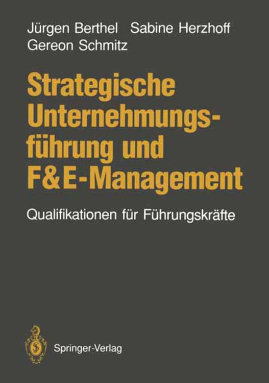 Produktbild: Strategische Unternehmungsf&uuml;hrung und F&E-Management