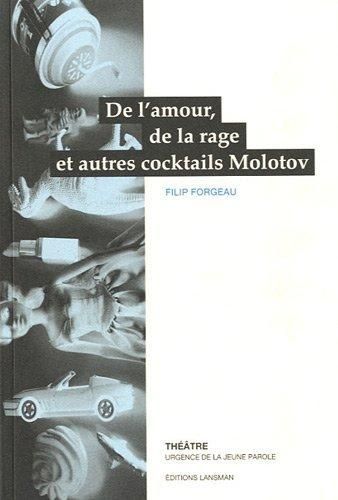 Produktbild: De l'Amour, de la Rage et Autres Cocktails Molotov