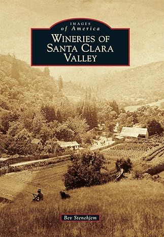 Produktbild: Wineries of Santa Clara Valley