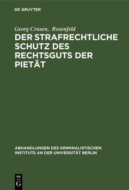 Produktbild: Der strafrechtliche Schutz des Rechtsguts der Piet&auml;t