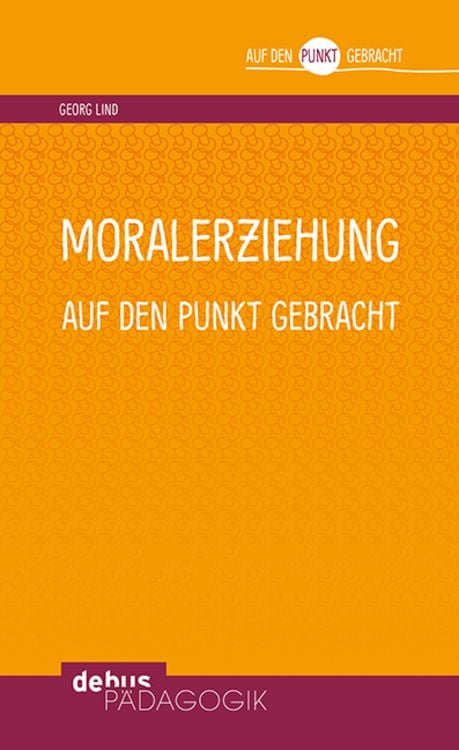 Produktbild: Moralerziehung auf den Punkt gebracht