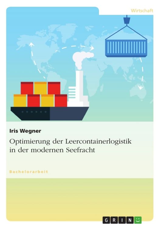 Produktbild: Optimierung der Leercontainerlogistik in der modernen Seefracht