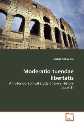 Produktbild: Antiqueira, M: Moderatio tuendae libertatis