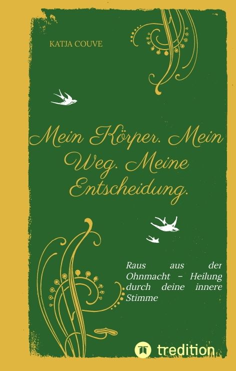 Produktbild: Mein K&ouml;rper. Mein Weg. Meine Entscheidung.