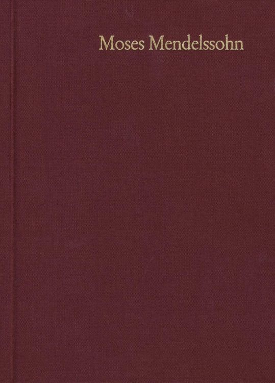 Produktbild: Moses Mendelssohn: Gesammelte Schriften. Jubil&auml;umsausgabe / Band 17: Hebr&auml;ische Schriften II,4