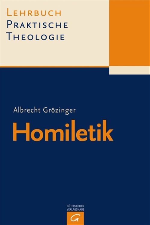 Bild vom Artikel Lehrbuch Praktische Theologie / Homiletik vom Autor Albrecht Grözinger