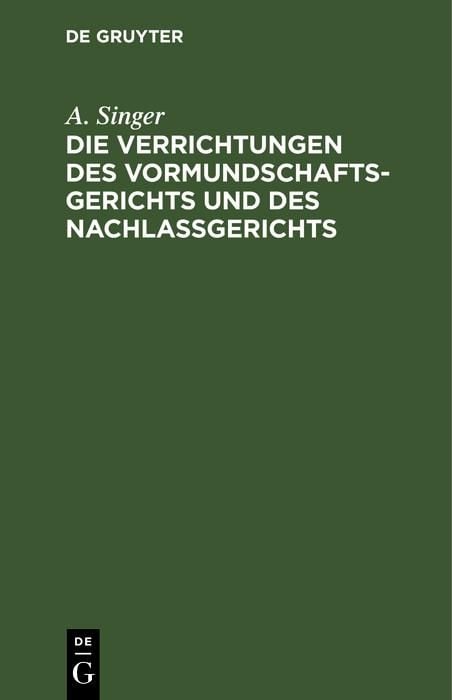 Produktbild: Die Verrichtungen des Vormundschaftsgerichts und des Nachla&szlig;gerichts