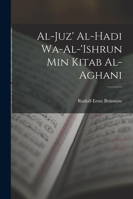 Produktbild: Al-Juz' al-hadi wa-al-'ishrun min Kitab al-aghani